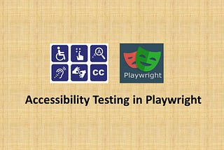 Accessibility Testing in Playwright