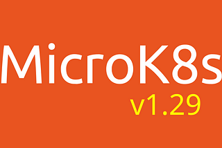 MicroK8s 1.29 is out!