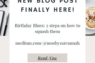 Birthday Blues: 2 steps on how to squash them