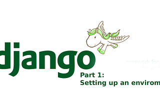0–100 in Django: The Perfect Environment