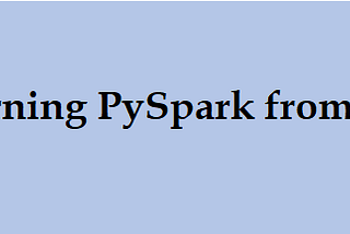 Learning PySpark from SQL