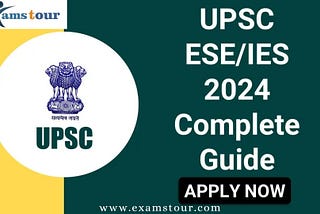 UPSC IES 2024 | Eligibility, Age limit, IES Exam syllabus, Apply