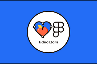 Friends of Figma, Educators