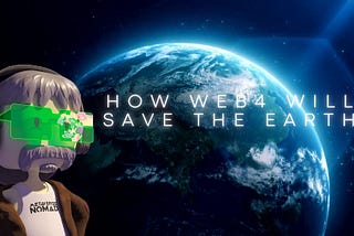 How Web 4.0 Will Save the Earth