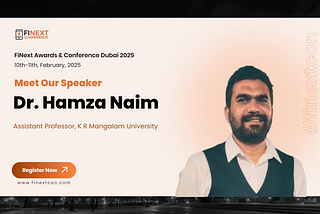 Dr. Hamza Naim to Speak on Corporate Governance Index at FiNext Conference