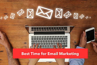 Small Business Guide : What is the Best Time for Email Marketing?