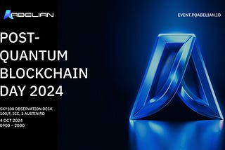 Post Quantum Blockchain Day 2024:
Securing Our Future with
Quantum-Resistant Cryptography