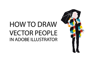 How to Draw Vector People in Adobe Illustrator