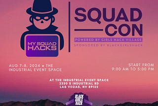 HACKER SUMMER CAMP 2024 GUIDES — Part Twelve: SquadCon 2024