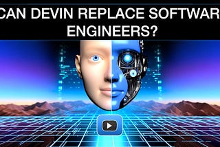 Can Devin(AI) Replace Software Engineers?