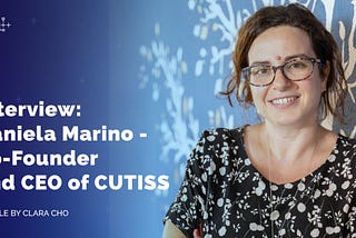 Interview: Daniela Marino, Co-Founder and CEO of CUTISS