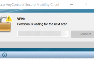 Cisco AnyConnect is showing Hostscan is waiting for the next scan