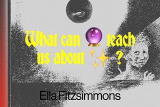 A title card, using emojis and a yellow serif font interspersed with emojis, asking “What can magic teach us about AI?” It has the author’s name, Ella Fitzsimmons, and is overlayed on a spooky image.