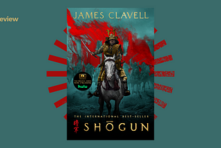 Book Review: Shogun by James Clavell