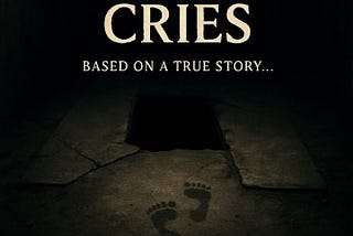 Buried Cries: Based On A True Story