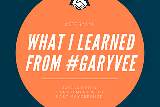What I Learned From #GaryVee
