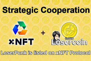 Strategic Cooperation: xNFT Protocol has supported LoserPunk to participate in NFT staking mining