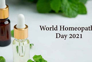 World Homeopathy Day 2021 – विश्व होम्योपैथी दिवस 2021