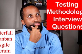 QA Software Testing Methodology Interview Questions and Answers (Waterfall, Agile, Scrum, Kanban)