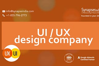 UI / UX design company with the most efficient experts