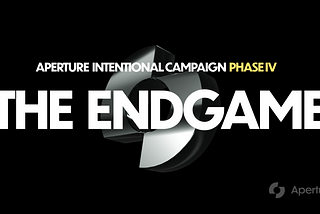 The Endgame: INTENTional Campaign Phase IV