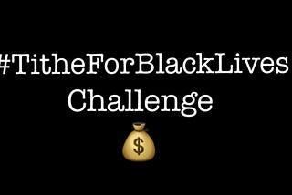 #TitheForBlackLives Challenge: a Juneteenth Message for White Christians Who Want to Help