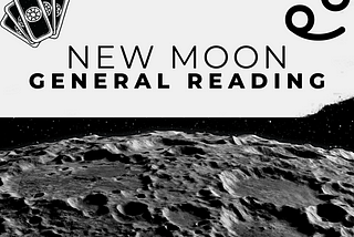 New Moon in Cancer General Reading