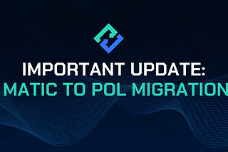 Important Update: MATIC to POL Migration