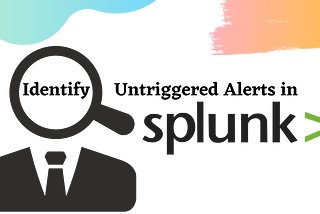 Identify Untriggered Alerts in Splunk