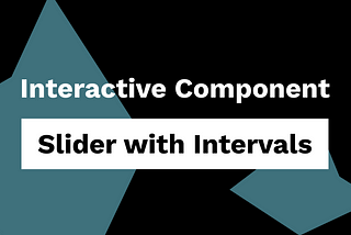 Building Complex Components in Figma — Slider with Intervals