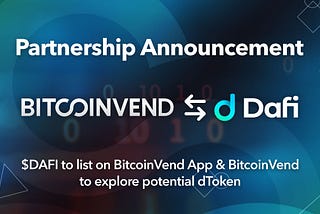 BitcoinVend announce a new partnership with DAFI Protocol