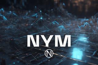 Decoding Nym Network’s Cryptoeconomics: A Deep Dive into Privacy, Scalability, and Sustainability