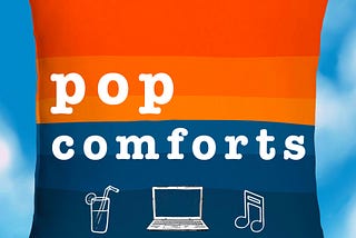 Trailer: Introducing Pop Comforts