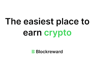 The easiest way earn crpyto coin .