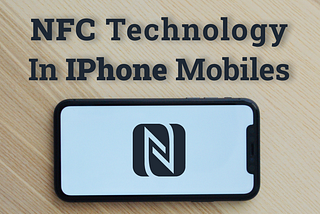 NFC In iPhone Mobiles