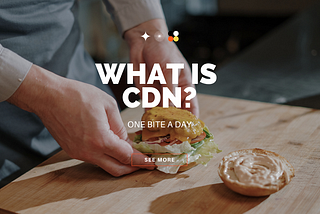 What is CDN in Simple Terms