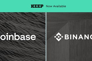 KEEP is Now Available to Trade on Coinbase and Binance