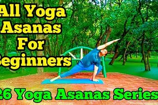 All Yoga Asanas For Beginners