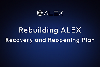 리빌딩 알렉스: 알렉스 복구 및 재개 타임라인