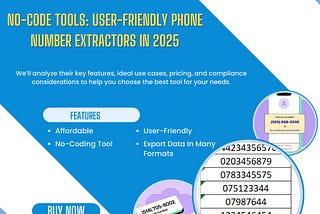 No-Code Tools: User-Friendly Phone Number Extractors In 2025