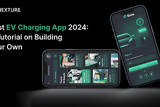 Best EV Charging App 2024: A Tutorial on Building Your Own