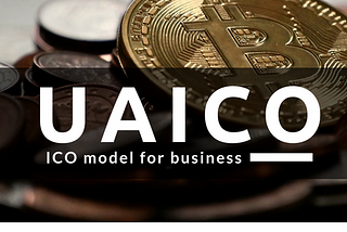 A New ICO model for Businesses — UAICO (Underlying Asset ICO)