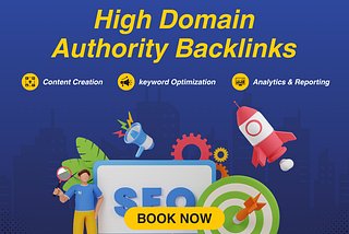 What Are High Domain Authority SEO Backlinks and Why Do They Matter?