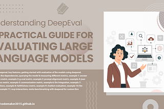 Understanding DeepEval: A Practical Guide for Evaluating Large Language Models
