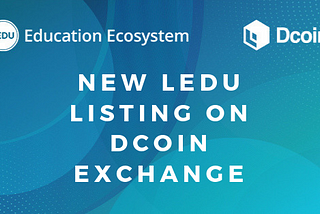 New LEDU Listing on DCoin Exchange