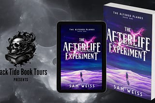 The Afterlife Experiment — Black Tide Book Tours Review