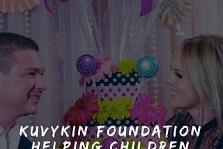 Kuvykin Foundation helping children across America