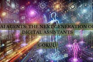 AI Agents: The Next Generation of Digital Assistants