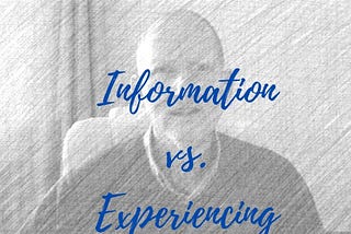 Information vs. Experiencing — Hypnotic Coaching