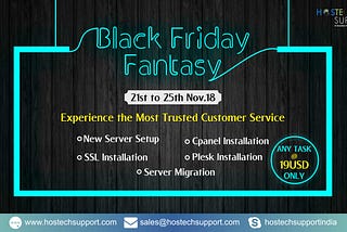 HostechSupport Brings the “One of it’s Kind” BLACK FRIDAY FANTASY from 21st Nov-25th Nov 2018…